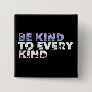 Be Kind To Every Kind: Animal Silhouette Vegan 2 Inch Square Button