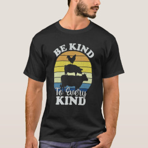 Be Kind To Every Kind Retro Vegan Men Women Farme T-Shirt