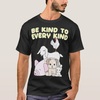 Be Kind To Every Kind T-Shirt
