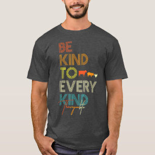 Be Kind To Every Kind Vegan Vegetarian Retro Farm  T-Shirt
