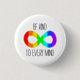 Be Kind to Every Mind - Autism Acceptance Rainbow 1 Inch Round Button