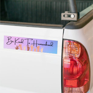 Be Kind To Humankind Bumper Sticker