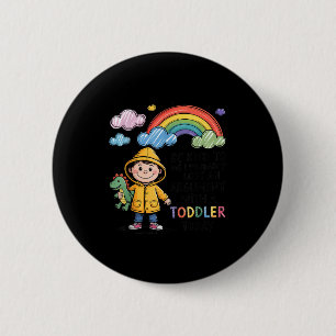 Be Kind To Me I Probably Lost An Argument With A T 2 Inch Round Button