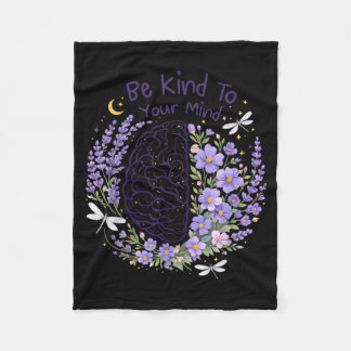Be Kind to Mind Mental Health Awareness Anxiety Fleece Blanket