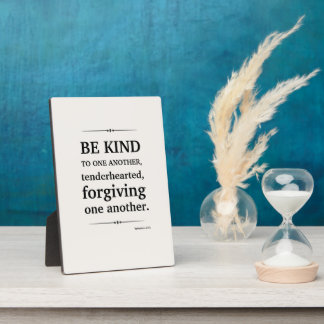 Be Kind to One Another Gentle Encouragement Plaque