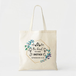 Be Kind to One Another Tote Bag