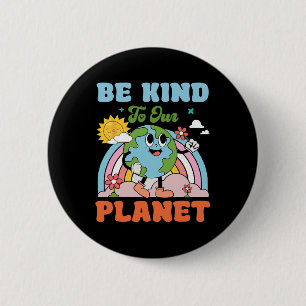 Be Kind To Our Planet Earth Day 2025 55th Annivers 2 Inch Round Button