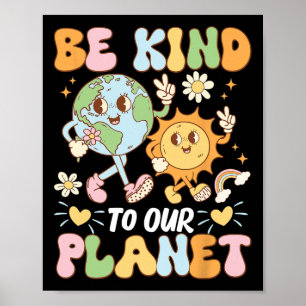 Be Kind To Our Planet Earth Day Retro Vintage  Poster