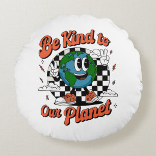 Be Kind to Our Planet – Eco-Friendly Earth Lover Round Pillow