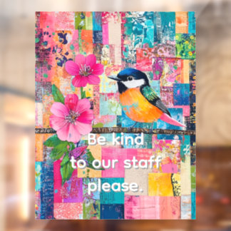 Be Kind to our staff please Window Cling