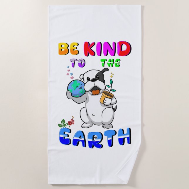 Be Kind To The Earth Beach Towel (Front)