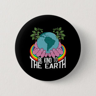 Be Kind To The Earth Rainbow Natural Environment E 2 Inch Round Button