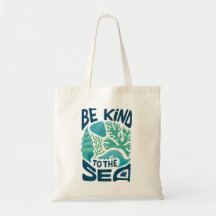 Be Kind to the Sea – Ocean Conservation Eco Design Tote Bag