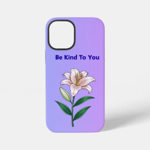 Be Kind To You Lily Self-Care Phone Case