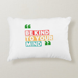 Be Kind to Your Mind Accent Pillow