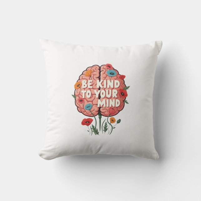 be kind to your mind cushion (Front)