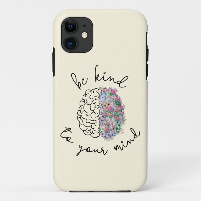 Be Kind To Your Mind Floral Brain Mental Health Case-Mate iPhone Case (Back)