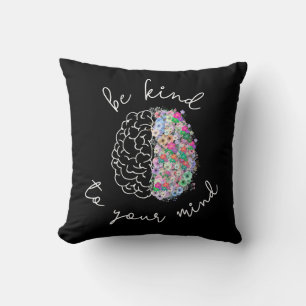 Be Kind To Your Mind Floral Brain Mental Health Throw Pillow