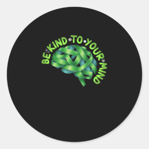 Be Kind To Your Mind Green Ribbon Brain - Mental H Classic Round Sticker