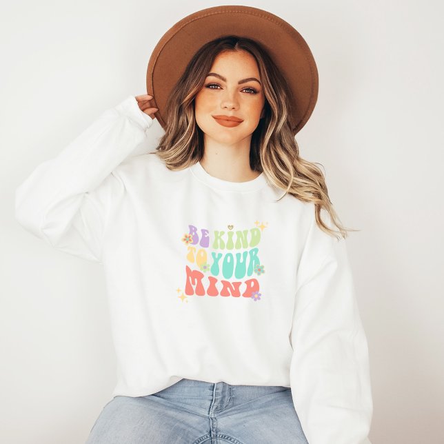 Be Kind to Your mind | Hippie Peach Candy Sweatshirt (Be Kind to Your Mind Sweatshirt | Hippie Peach Candy | Aesthetic Sweater)