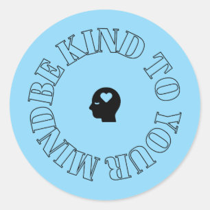 Be Kind to Your Mind Light Blue Circle Sticker