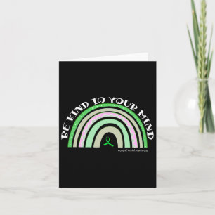 Be Kind To Your Mind Mental Health Awareness 1  Card