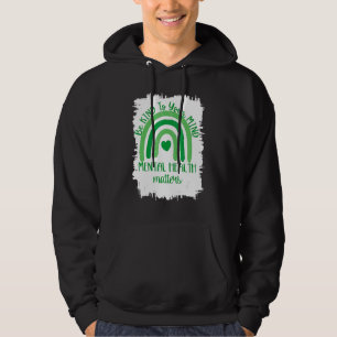 Be Kind To Your Mind Mental Health Matters Autism Hoodie