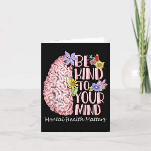 Be Kind To Your Mind Mental Health S Awareness Gif Card