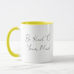 Be Kind To Your Mind Minimalist TwoTone Coffee Mug