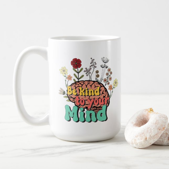 Be Kind to your Mind Mug (With Donut)