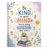 Be Kind to Your Mind