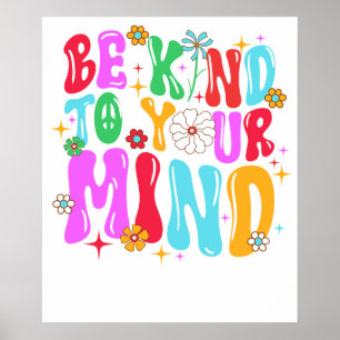 be kind to your mind poster