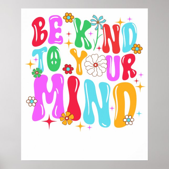 be kind to your mind poster (Front)