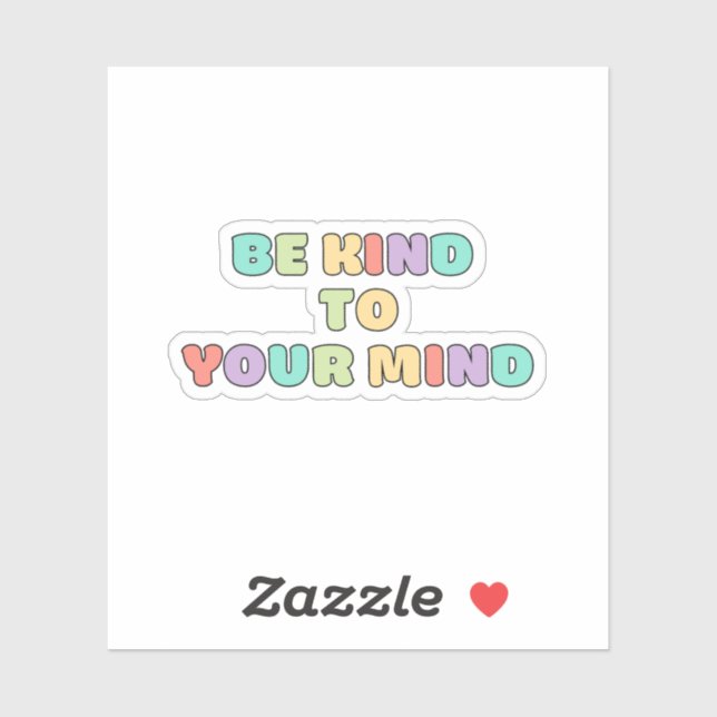 Be Kind to Your mind | Quote Koni Peach Candy  (Sheet)