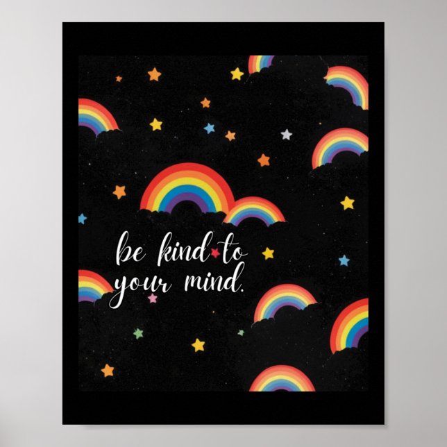 Be Kind To Your Mind Rainbow Sticker  Poster (Front)