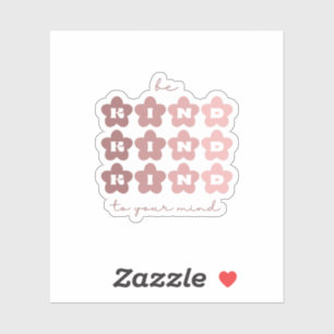 Be Kind to Your mind Retro Flowers Rosa Claro