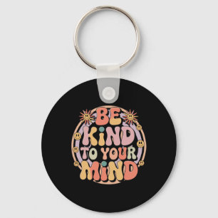 Be Kind To Your Mind Retro Mental Health Awareness Keychain
