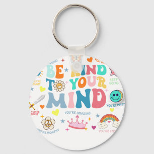 be kind to your mind school keychain