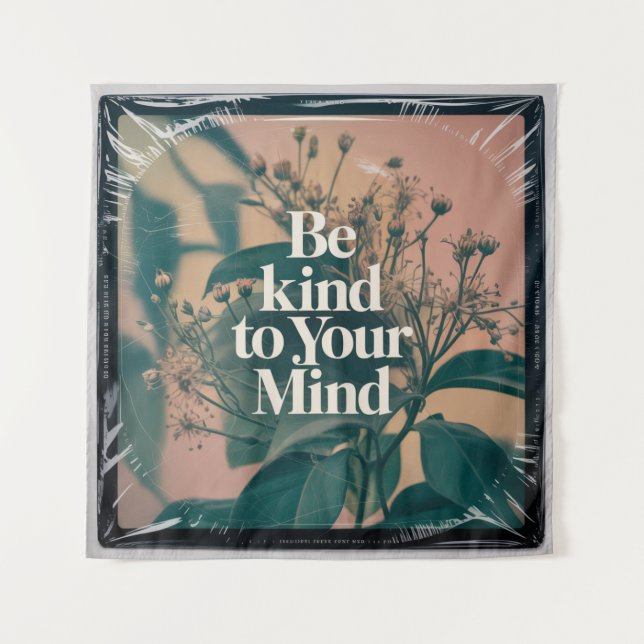 Be Kind To Your Mind Tapestry (Front)