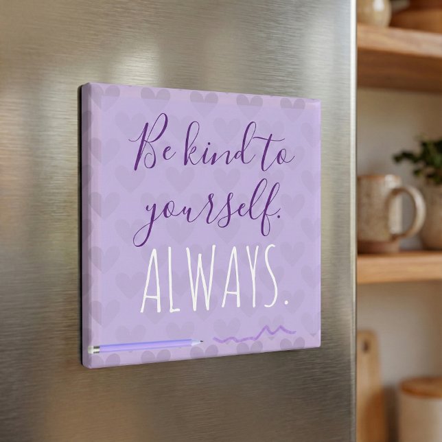 Be Kind To Yourself Always Quote Pastel Lavender Magnet (Creator Uploaded)