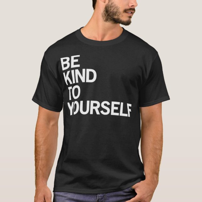 Be Kind To Yourself Essential T-Shirt (Front)