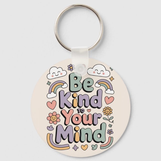 Be Kind to Yourself, Motivational, Inspirational Keychain (Front)