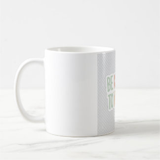 Be Kind To Yourself Motivational Mug - Self Care G