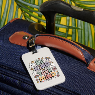 Be Kind to Yourself, Motivational, Positive Quote Luggage Tag