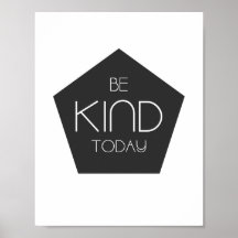 Be Kind Today - Home Decor Poster Print