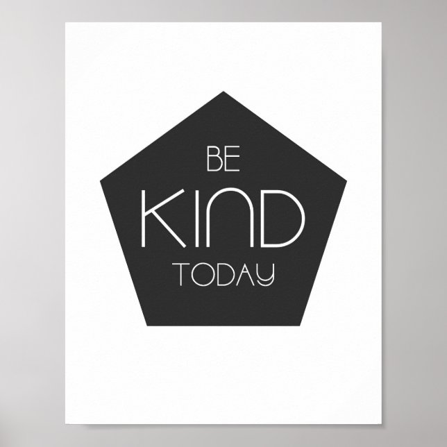 Be Kind Today - Home Decor Poster Print (Front)