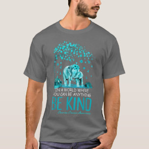 Be Kind Tree Elephant Teal Ovarian Cancer Awarenes T-Shirt