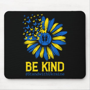 Be Kind Ukraine Stand With Ukraine Sunflower Ukrai Mouse Pad