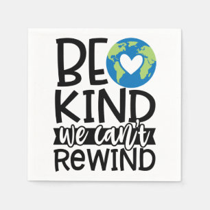 Be Kind We Can't Rewind Earth Day Heart Napkin
