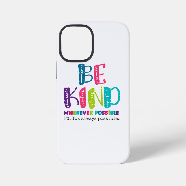 Be Kind Whenever Possible iPhone Case (Back)